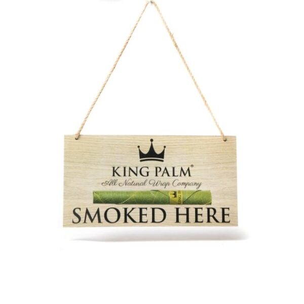 KING PALM SMOKED HERE WOODEN SIGN